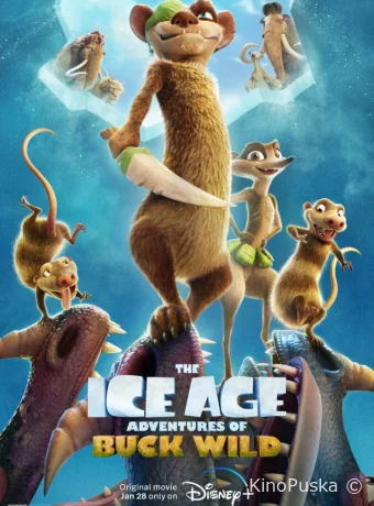 Ледниковый период: Приключения Бака / The Ice Age Adventures of Buck Wild 2022 смотреть онлайн