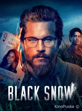 Сериал Чёрный снег / Black Snow 2023 смотреть онлайн 2 сезон 7 серия
