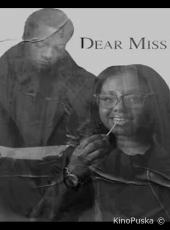 Дорогая мисс / Dear miss 2021 смотреть онлайн