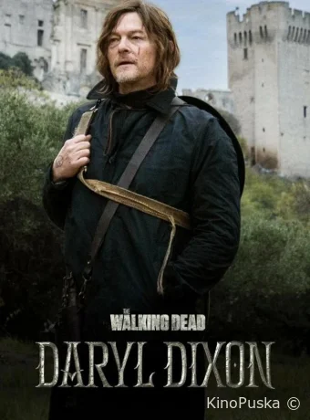 Сериал Ходячие мертвецы: Дэрил Диксон / The Walking Dead: Daryl Dixon 2023 смотреть онлайн 2 сезон 7 серия
