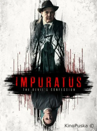 Осквернённый / Impuratus 2022 смотреть онлайн