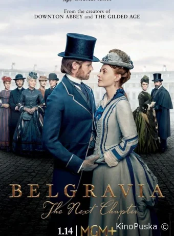 Сериал Белгравия: Следующая глава / Belgravia: The Next Chapter 2024 смотреть онлайн 2 сезон 9 серия