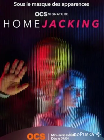 Сериал Взлом / Home jacking / Homejacking 2024 смотреть онлайн 2 сезон 7 серия