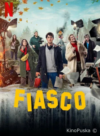 Сериал Полный провал / Fiasco 2024 смотреть онлайн 2 сезон 8 серия