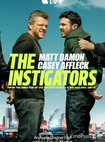 Зачинщики / The Instigators 2024 смотреть онлайн