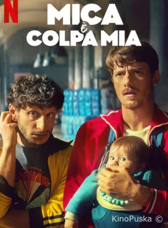 Любовная афера / Mica è Colpa Mia 2023 смотреть онлайн