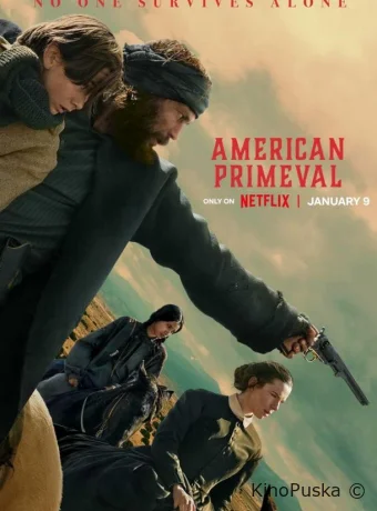 Сериал Первозданная Америка / American Primeval 2025 смотреть онлайн 2 сезон 7 серия